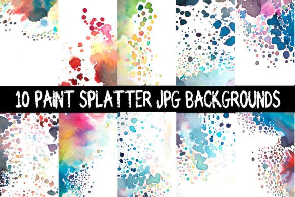 10 Paint Splatter JPG Ink Backgrounds: Instant Artistic Flair