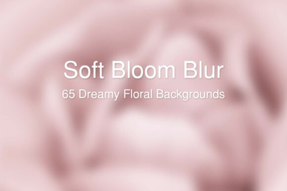 Soft Bloom Blur Backgrounds: A Designer's Guide